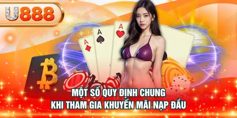 Một số quy định chung khi tham gia khuyến mãi nạp đầu