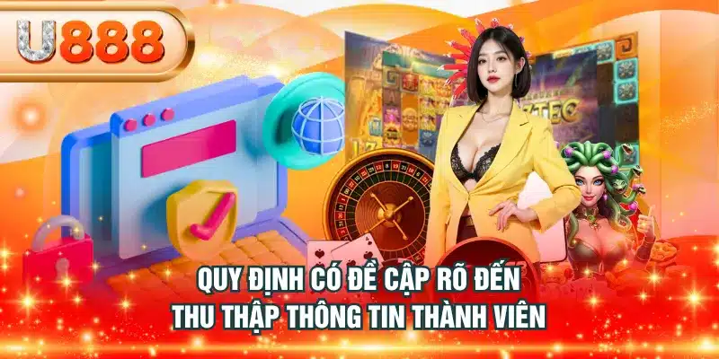 Quy định có đề cập rõ đến thu thập thông tin thành viên